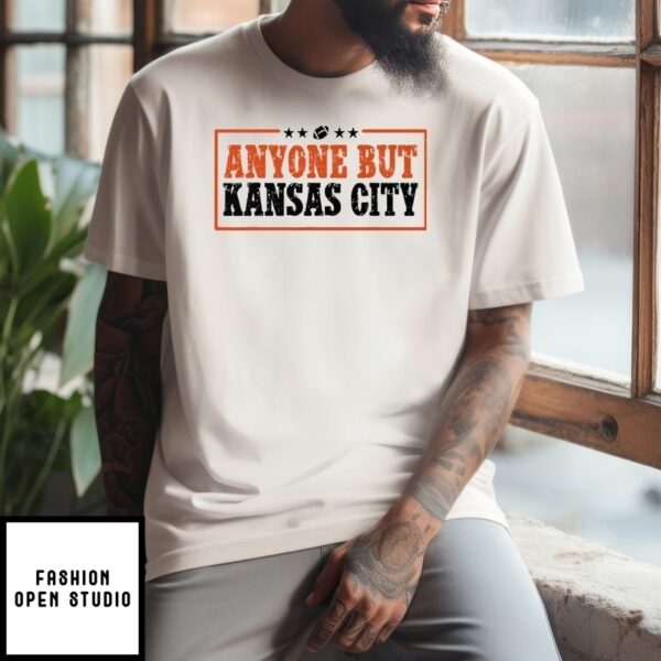 Anyone But Kansas City T-Shirt