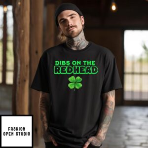 Dibs On The Redhead T-Shirt