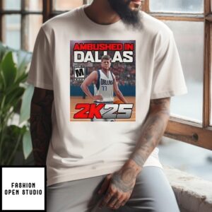 Doncic And John F. Kennedy Ambushed In Dallas 2K25 T-Shirt