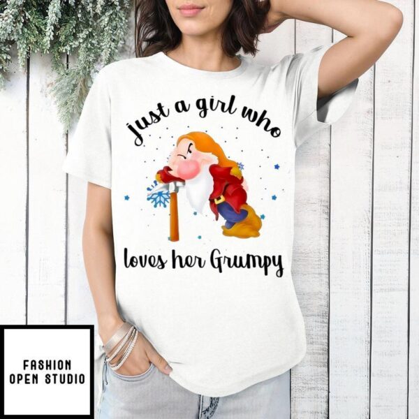 Dwarfs Just A Girl Who Loves Her Grumpy T-Shirt All Day T-Shirt