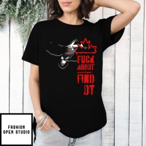 Fuck Aboot Find Oot Fafo Canada Team 4 Nations Canada Vs Usa T-Shirt