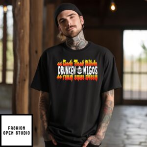 Fuck That Bitch Drunken Migos T-Shirt