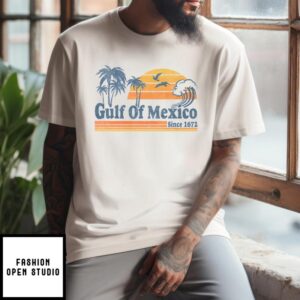 Gulf Of Mexico Since 1672 T-Shirt