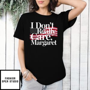 I Don’T Really Care Margaret Minimalist American Flag Shirt