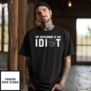 Maine My Governor Is An Idiot T-Shirt