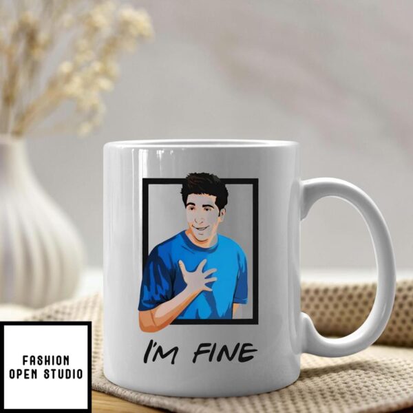 Matt LeBlanc Friends Ross Geller I’m Fine Mug