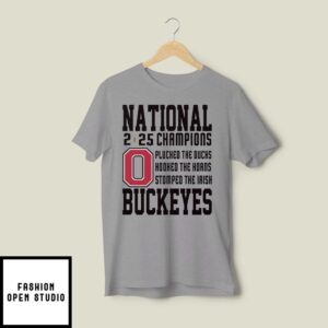 Ohio State Plucked The Ducks Hooked The Horns Stomped The Irish 2025 National Champions T-Shirt