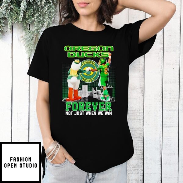 Oregon Ducks Forever Not Just When We Win Mascot And Dillon Gabriel Shirt