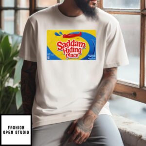 Saddam Hiding Place Spot Gummies T-Shirt