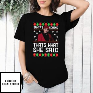 Santa Is Coming That’s What She Said Funny Office Michael Scott Unisex T-Shirt