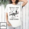 Snoopy Peanuts Protect Your Trans Homies Shirt