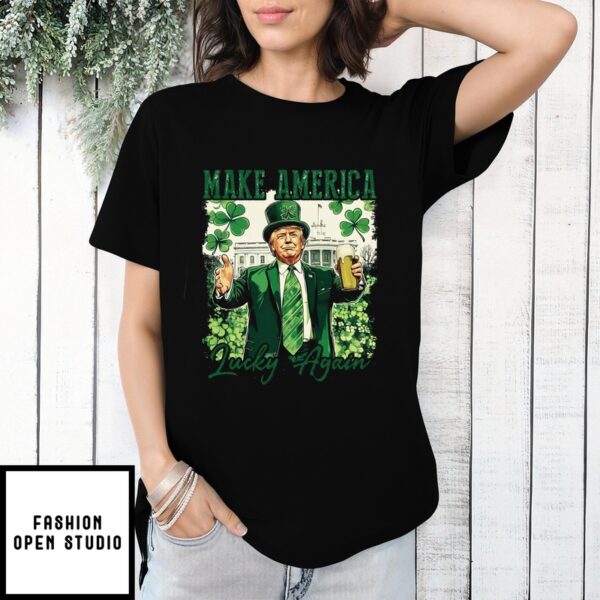 Trump Lucky T-Shirt, Trump St Patrick Day T-Shirt