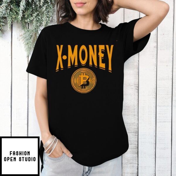 X Money Bitcoin Shirt