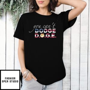 You Can’T Dodge Boge Shirt