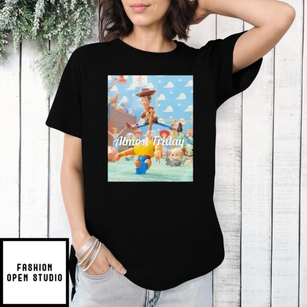 Almost Friday Toy Hurdle Toy Story 2025 T-Shirt