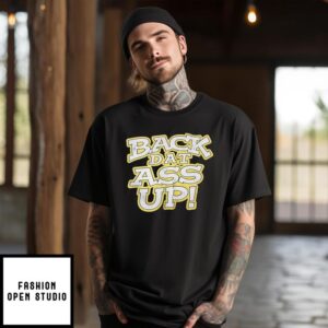 Back dat ass up WWE T-Shirt