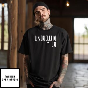 Be different T-Shirt