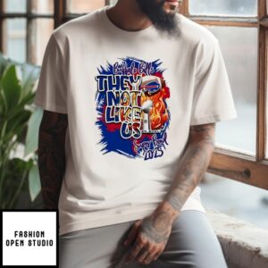 Buffalo Bills They Not Like Us Super Bowl 2025 T-Shirt