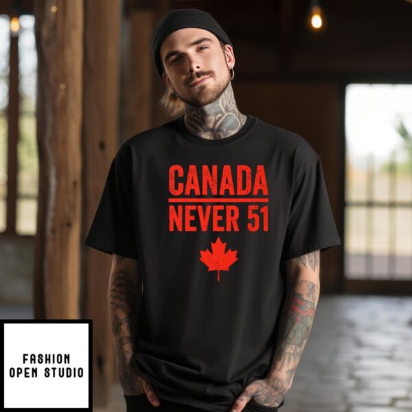 Canada Never 51 T-Shirt