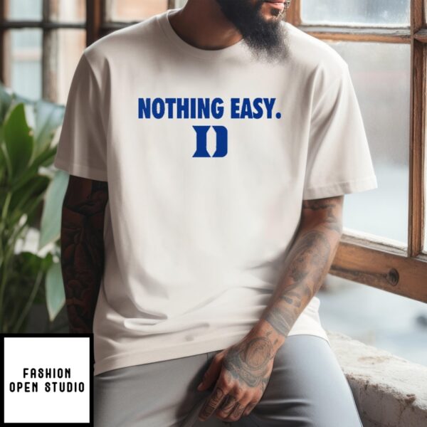 Duke Blue Devils Nothing Easy T-Shirt