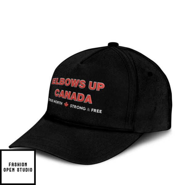 Elbows Up Canada True North Strong And Free Hat