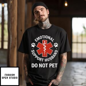 Emotional Support Husband Do Not Pet T-Shirt