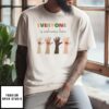 Everyone Is Welcome Here T-Shirt