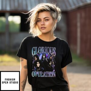 Glorious Ovulation T-Shirt