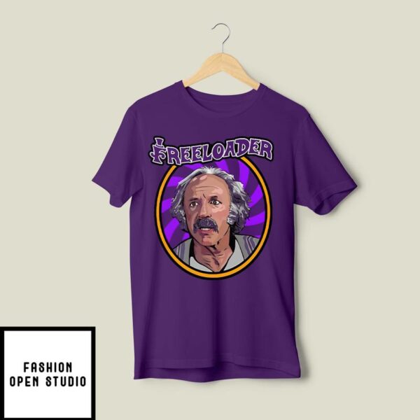 Grandpa Joe Is The OG Freeloader T-Shirt