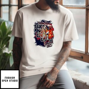 Houston Texans They Not Like Us Super Bowl 2025 T-Shirt