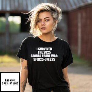 I Survived the 2025 Global Trade War T-Shirt