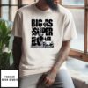 Kendrick Lamar Big As The Super Bowl 2025 T-Shirt