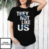 Los Angeles Dodgers they not like us logo T-Shirt