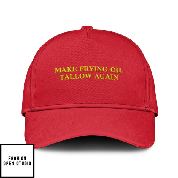 Make Frying Oil Tallow Again Hat