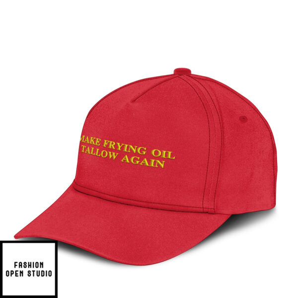 Make Frying Oil Tallow Again Hat