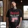 Resist Like It’S 1938 Germany T-Shirt
