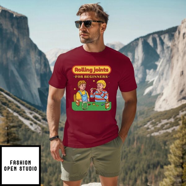 Rolling Joints For Beginners Weed T-Shirt