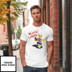 Shedletsky Blame John T-Shirt