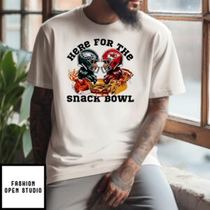 Super Bowl 2025 Kansas City Vs Philadelphia Eagles Here For The Snacks Bowl T-Shirt