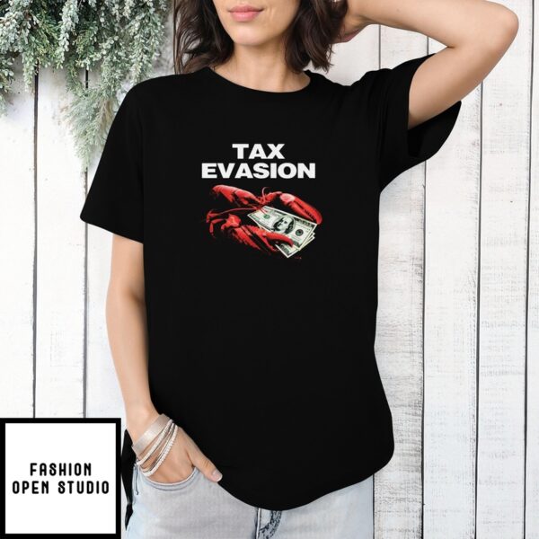 Tax Evasion T-Shirt