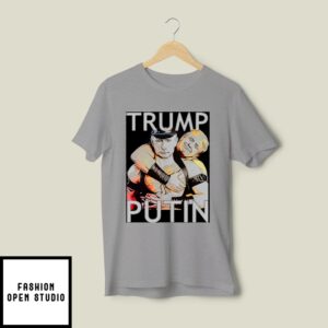 Trump And Putin Tshirt