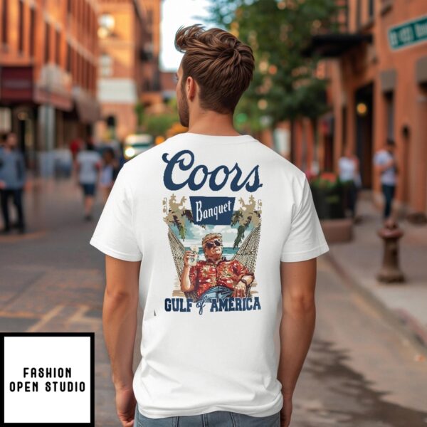 Trump Coors Banquet Gulf Of America T-Shirt