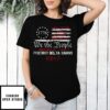 1776 We The People Foxtrot Delta Tango 8847 Flag T-Shirt