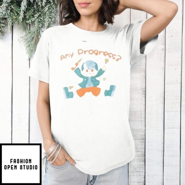 Any Progress T-Shirt