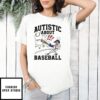 Autistic About Baseball Illustration T-Shirt