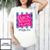 Back And Body Hurts Gigi Life Funny Mother’S Day Gifts T-Shirt