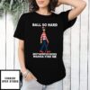 Ball So Hard Motherfuckers Wanna Find Me Waldo T-Shirt
