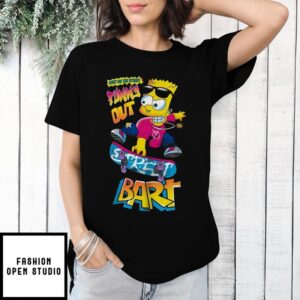 Bart Simpson Best On The Street Funny Out Bart Skateboard Animated T-Shirt