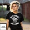 Beer Calories Don’T Count Dale Jr Download T-Shirt