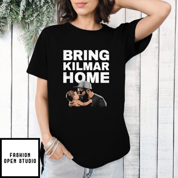 Bring Kilmar Home To His Family Shirt